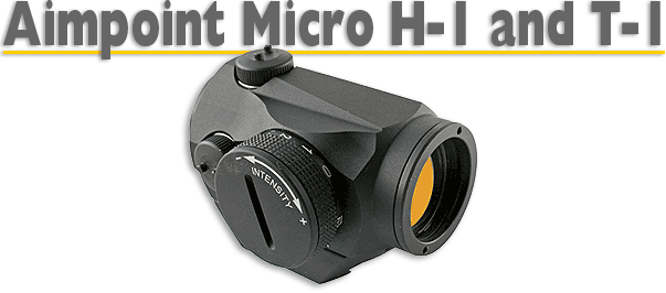 Aimpoint Micro H-1 & T-1