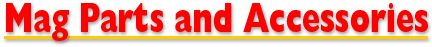 Mag Parts/Accessories